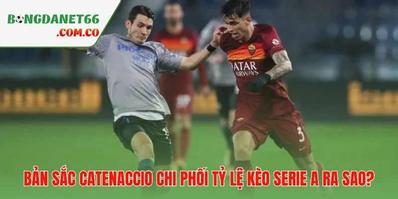 Triết lý phòng ngự Ý tác động trực tiếp đến từng con số odds