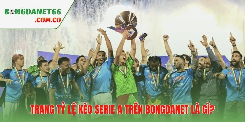 Sảnh odds đa tầng phục vụ riêng cho VĐQG Ý